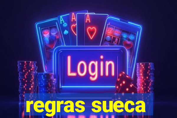 regras sueca